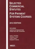 Selected Commercial Statutes for Payment Systems Courses