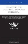 Strategies for Defending DUI Cases in Florida