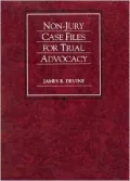 Non-Jury Case Files on Trial Advocacy