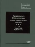 Devine, Fisch and Easton's Problems, Cases and Materials on Professional Responsibility, 4th