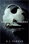 Devices and Desires (Engineer Trilogy #1)