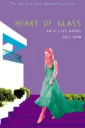 Heart of Glass (The A-List Series #8)