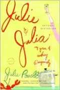 Julie and Julia: My Year of Cooking Dangerously