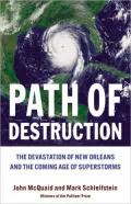Path of Destruction: The Destruction of New Orleans and the Coming Age of Superstorms