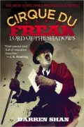 Lord of the Shadows (Cirque Du Freak Series #11)