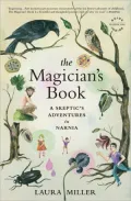 Magician's Book: A Skeptic's Adventures in Narnia
