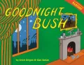 Goodnight Bush