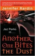 Another One Bites the Dust (Jaz Parks Series #2)