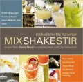 Mix Shake Stir: Recipes from Danny Meyer's Acclaimed New York City Restaurants