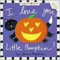 I Love You, Little Pumpkin! (Snuggle-Me Stories Series)