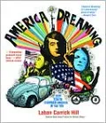 America Dreaming: How Youth Changed America in the 60's