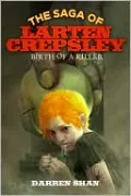 Birth of a Killer (The Saga of Larten Crepsley Series)