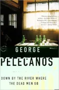 Down by the River Where the Dead Men Go (Nick Stefanos Series #3)