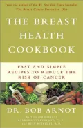 The Breast Health Cookbook: Fast and Simple Recipes to Reduce the Risk of Cancer