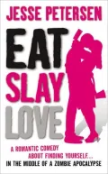 Eat, Slay, Love (Living with the Dead Series #3)