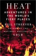 Heat: Adventures in the World's Fiery Places