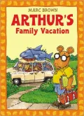 Arthur's Family Vacation (Arthur Adventures Series)