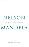 Nelson Mandela: In His Own Words