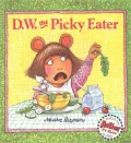 D. W. the Picky Eater (Arthur Adventures Series)