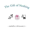 Gift of Nothing