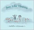 Just Like Heaven