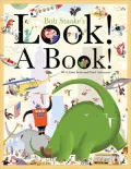 Look! A Book!: A Zany Seek-and-Find Adventure