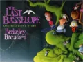 The Last Basselope : One Ferocious Story