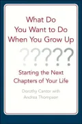 What Do You Want to Do When You Grow Up?