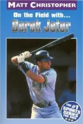 On the Field with... Derek Jeter