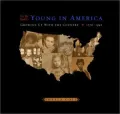 To Be Young in America: Growing up with the Country, 1776-1940