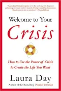 Welcome to your crisis