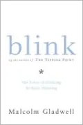 Blink: The Power of Thinking without Thinking