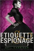 Etiquette and Espionage (Finishing School Series #1)