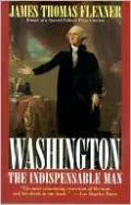 Book cover of Washington: The Indispensable Man, Vol. 1