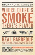 Where There's Smoke There's Flavor