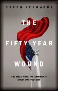 The Fifty-Year Wound