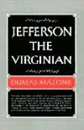 Jefferson and His Time: Jefferson the Virginian, Vol. 1