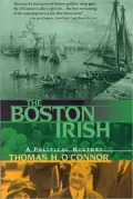 The Boston Irish: A Political History