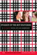 Invasion of the Boy Snatchers (Clique Series #4)