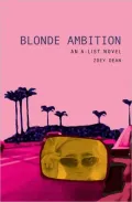 Blonde Ambition (The A-List Series #3)