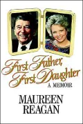 First Father, First Daughter: A Memoir