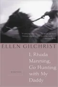 I, Rhoda Manning, Go Hunting With My Daddy
