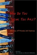 Who Do You Think You Are?: Stories of Friends and Enemies
