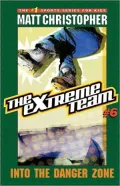 Into the Danger Zone (The Extreme Team Series #6)