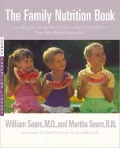 Family Nutrition Book: Everything You Need to Know about Feeding Yourself and Your Child