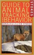 Guide to Animal Tracking and Behavior, Vol. 1