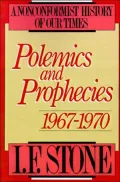 Polemics and Prophecies: 1967-1970, Vol. 1
