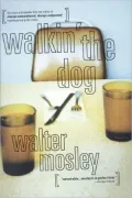 Walkin' the Dog (Socrates Fortlow Series #2)