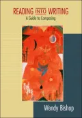 Reading into Writing : A Guide to Composing