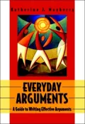 Everyday Arguments: A Guide to Writing and Reading Effective Argument